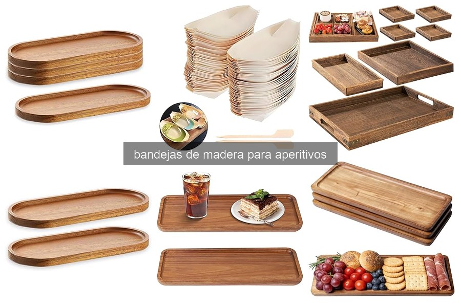Cómo cuidar bandejas de madera para aperitivos correctamente