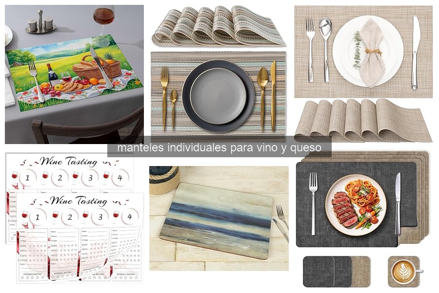 Diferentes tipos de manteles individuales para vino y queso