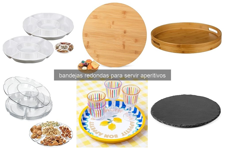 Elige la bandeja redonda perfecta para tus aperitivos