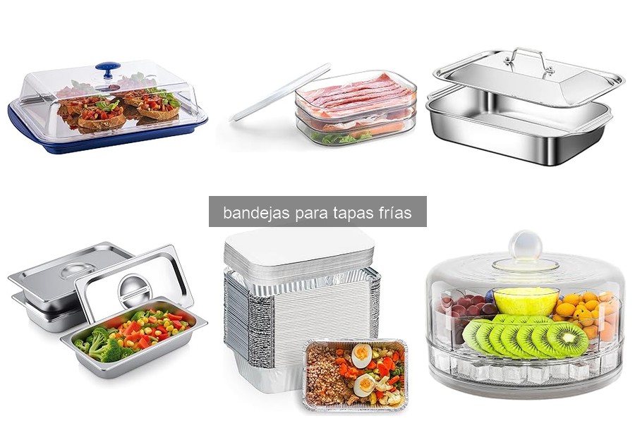 Errores comunes al usar bandejas para tapas frías y cómo evitarlos