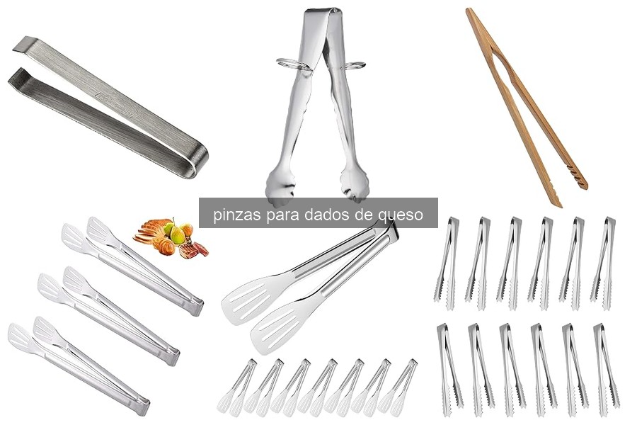 ¿Qué son las pinzas para dados de queso y su uso?
